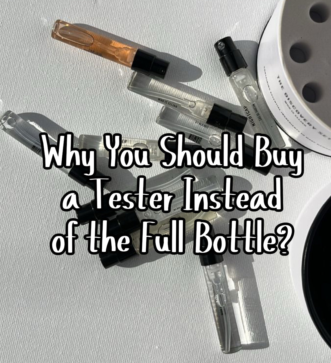 Why You Should Buy a Tester or Travel-Size Perfume Instead of the Full Bottle?